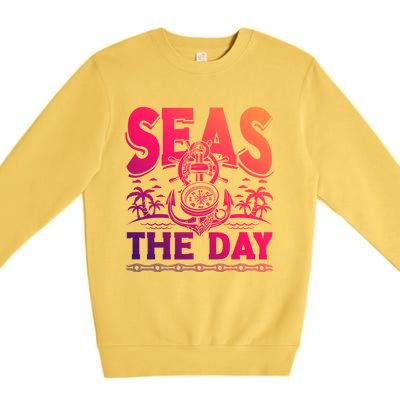 Seas The Day Sea Sailor Maritime Gift Premium Crewneck Sweatshirt