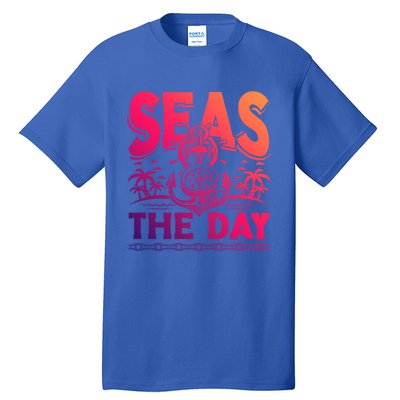 Seas The Day Sea Sailor Maritime Gift Tall T-Shirt