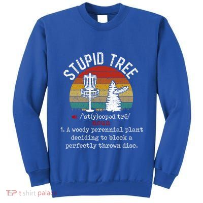 Stupid Tree Disc Golf Retro Frisbee Gift Tall Sweatshirt