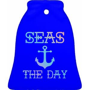 Seas The Day Maritime Sailing Boating Captain Gift Ceramic Bell Ornament