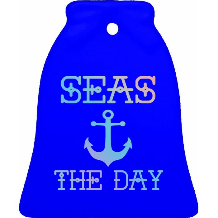 Seas The Day Maritime Sailing Boating Captain Gift Ceramic Bell Ornament