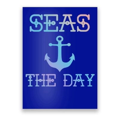 Seas The Day Maritime Sailing Boating Captain Gift Poster