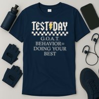State Testing Day Motivation Behavior Doing Your Best T-Shirt