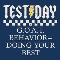 State Testing Day Motivation Behavior Doing Your Best T-Shirt