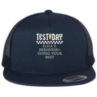 State Testing Day Motivation Behavior Doing Your Best Flat Bill Trucker Hat