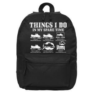 Snowmobile Things Do In My Spare Time Funny Snowmobiling 16 in Basic Backpack