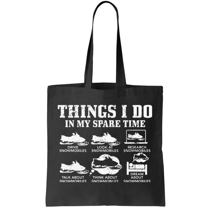 Snowmobile Things Do In My Spare Time Funny Snowmobiling Tote Bag