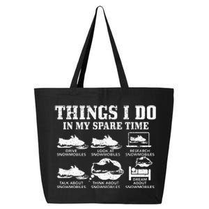 Snowmobile Things Do In My Spare Time Funny Snowmobiling 25L Jumbo Tote