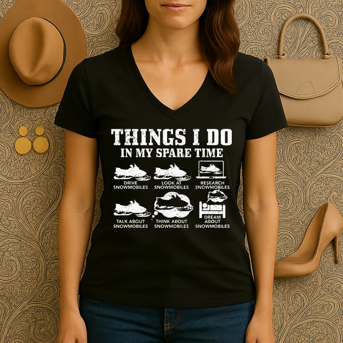 Snowmobile Things Do In My Spare Time Funny Snowmobiling Women's V-Neck T-Shirt