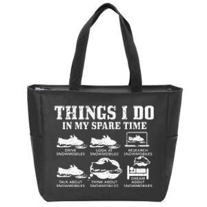 Snowmobile Things Do In My Spare Time Funny Snowmobiling Zip Tote Bag