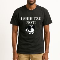 Shih Tzu Dog Owner Funny Gift I SHIH TZU NOT Tall T-Shirt