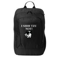 Shih Tzu Dog Owner Funny Gift I SHIH TZU NOT City Backpack