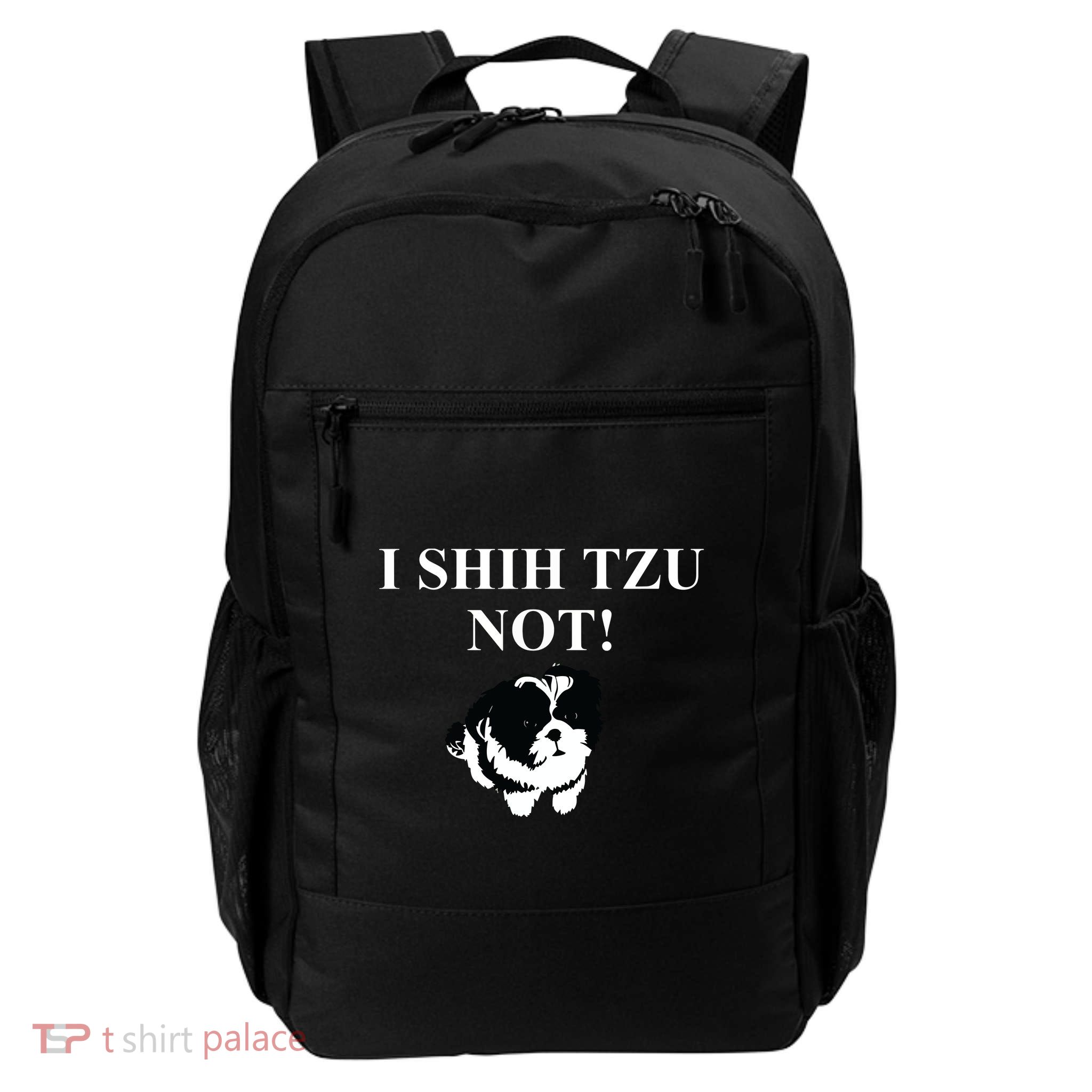 Shih Tzu Dog Owner Funny Gift I SHIH TZU NOT Backpack
