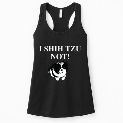 Shih Tzu Dog Owner Funny Gift I SHIH TZU NOT Womens Tank Top