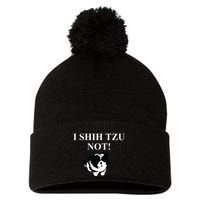 Shih Tzu Dog Owner Funny Gift I SHIH TZU NOT Pom Pom 12in Knit Beanie