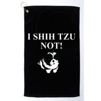 Shih Tzu Dog Owner Funny Gift I SHIH TZU NOT Golf Towel