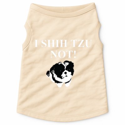Shih Tzu Dog Owner Funny Gift I SHIH TZU NOT Doggie Tank