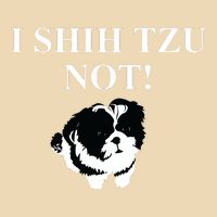 Shih Tzu Dog Owner Funny Gift I SHIH TZU NOT Drawstring Bag