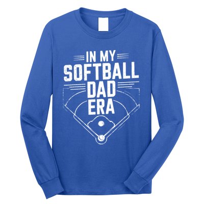 Softball Team Dad In My Softball Dad Era Softball Dad Pride Meaningful Gift Long Sleeve Shirt