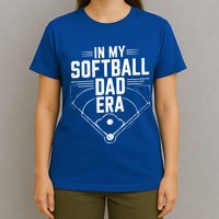 Softball Team Dad In My Softball Dad Era Softball Dad Pride Meaningful Gift T-Shirt