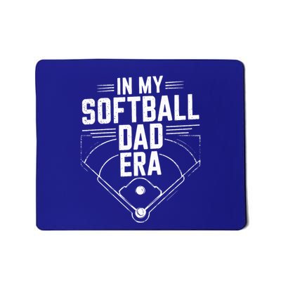 Softball Team Dad In My Softball Dad Era Softball Dad Pride Meaningful Gift Mousepad
