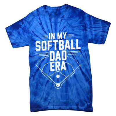 Softball Team Dad In My Softball Dad Era Softball Dad Pride Meaningful Gift Tie-Dye T-Shirt