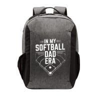 Softball Team Dad In My Softball Dad Era Softball Dad Pride Meaningful Gift Vector Backpack