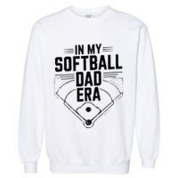 Softball Team Dad In My Softball Dad Era Softball Dad Pride Meaningful Gift Garment-Dyed Sweatshirt
