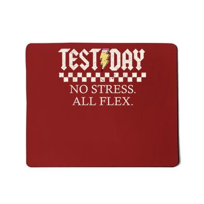 State Testing Day Motivation No Stress All Flex Mousepad