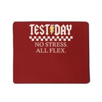 State Testing Day Motivation No Stress All Flex Mousepad
