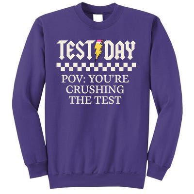 State Testing Day Motivation You Are Crushing The Test Sweatshirt