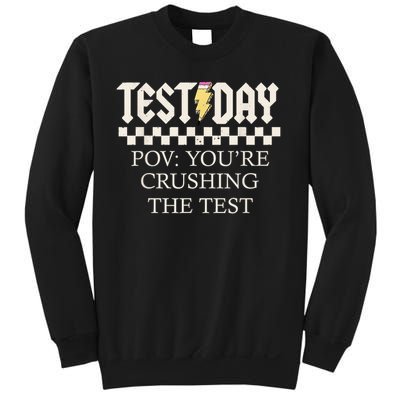 State Testing Day Motivation You Are Crushing The Test Sweatshirt