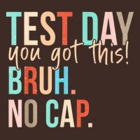 State Testing Day Motivation You Got This Bruh No Cap Mousepad