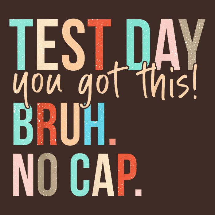 State Testing Day Motivation You Got This Bruh No Cap Mousepad