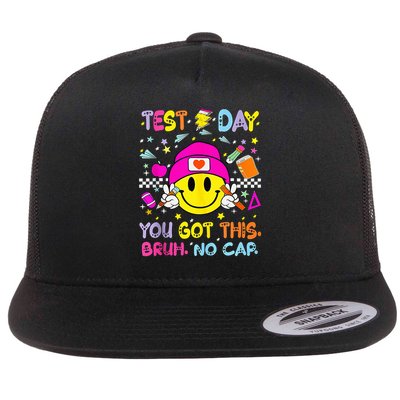 State Testing Day Motivation You Got This Bruh No Cap Flat Bill Trucker Hat