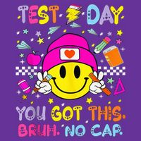 State Testing Day Motivation You Got This Bruh No Cap Poster