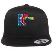 State Testing Day Motivation You Got This Bruh No Cap Flat Bill Trucker Hat