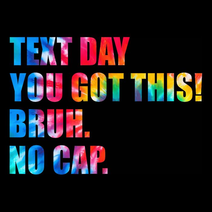 State Testing Day Motivation You Got This Bruh No Cap Flat Bill Trucker Hat