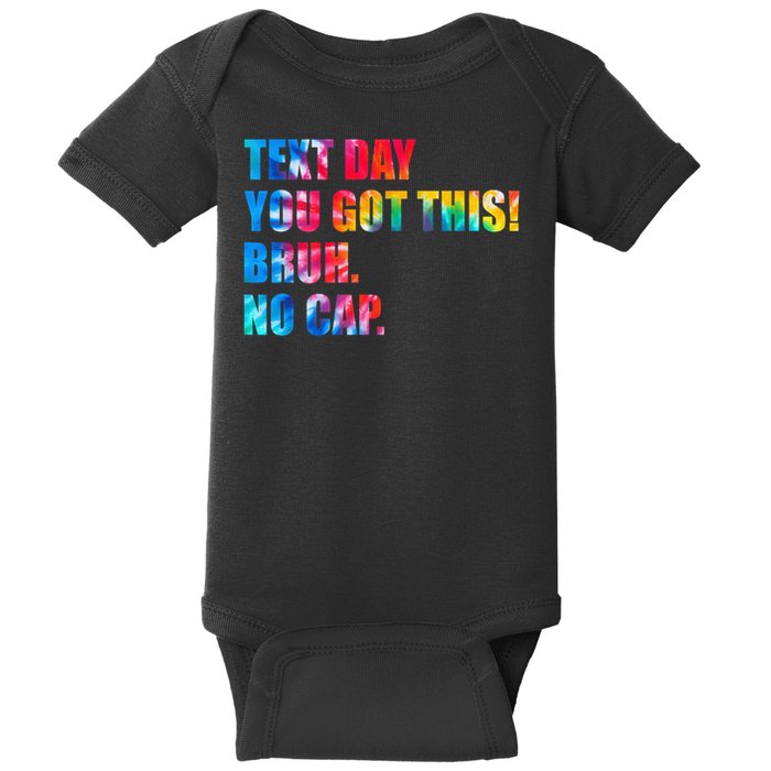 State Testing Day Motivation You Got This Bruh No Cap Baby Bodysuit