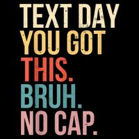 State Testing Day Motivation You Got This Bruh No Cap Drawstring Bag
