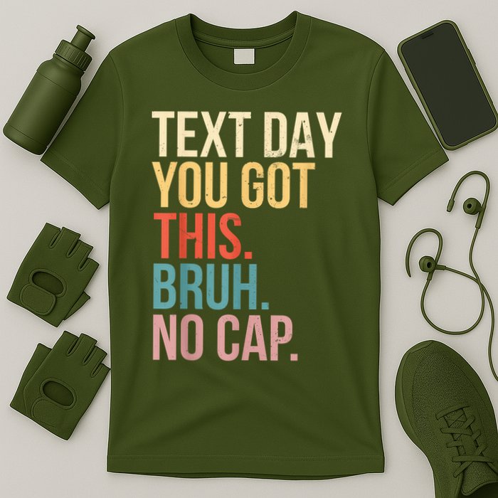 State Testing Day Motivation You Got This Bruh No Cap T-Shirt
