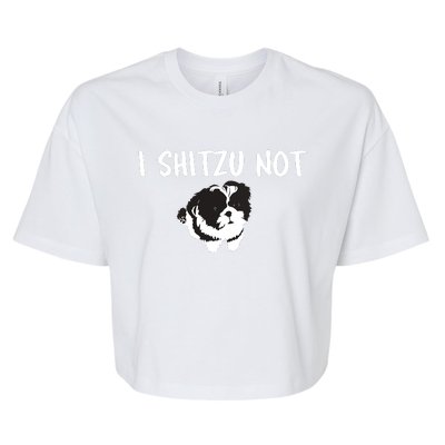 Shih Tzu Dog Owner Funny I Shitzu Not Bella+Canvas Jersey Crop Tee