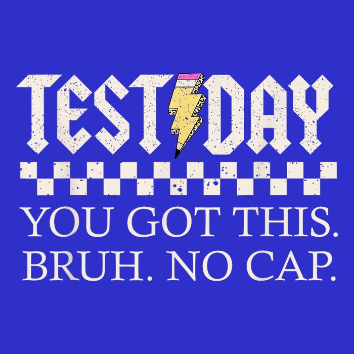 State Testing Day Motivation You Got This Bruh No Cap Baby Bodysuit