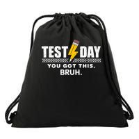 State Testing Day Motivation You Got This Bruh No Cap Drawstring Bag