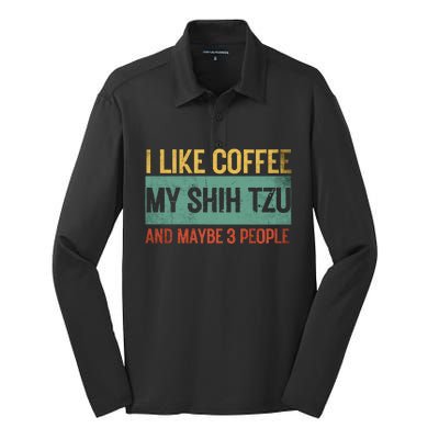 Shih Tzu Dog Owner Coffee Lovers I Like Coffee Dad 3 People Silk Touch Performance Long Sleeve Polo