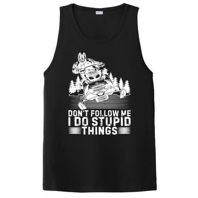 Snowmobile Tee Don't Follow Me I Do Stupid Things Sled Rider Gift PosiCharge Competitor Tank