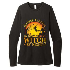 Science Teacherby Day Witch By Night Halloween Teachers Gift Womens CVC Long Sleeve Shirt