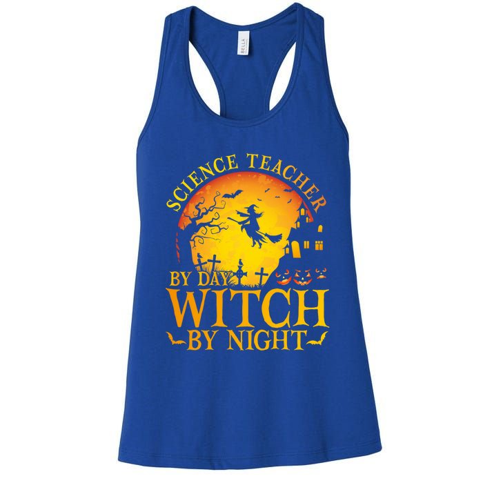 Science Teacherby Day Witch By Night Halloween Teachers Gift Women's Racerback Tank