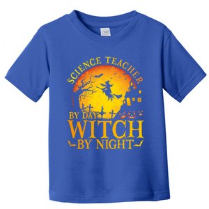 Science Teacherby Day Witch By Night Halloween Teachers Gift Toddler T-Shirt