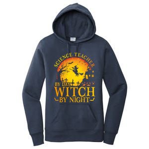 Science Teacherby Day Witch By Night Halloween Teachers Gift Women's Pullover Hoodie